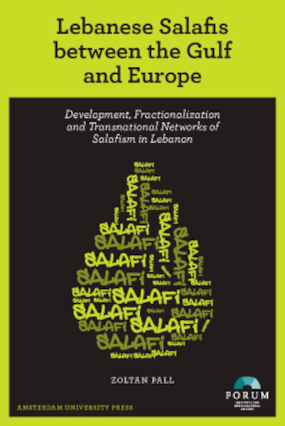Lebanese salafis between the gulf and Europe - Zoltan Pall (ISBN 9789048517237)