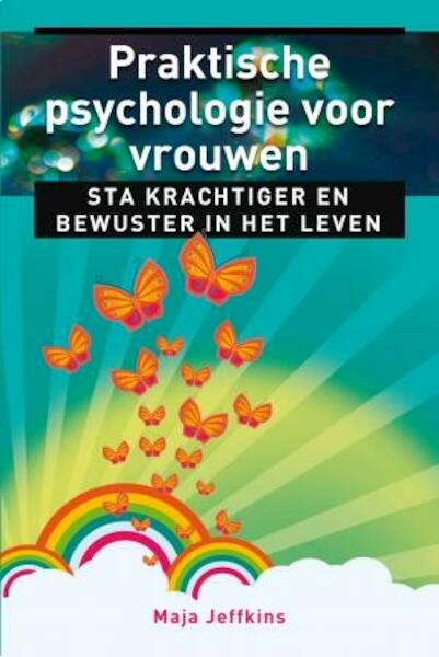Praktische psychologie voor vrouwen - Maja Jeffkins (ISBN 9789020204841)