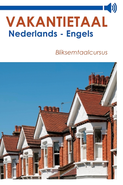 Nederlands-Engels - Vakantietaal.nl (ISBN 9789461490582)