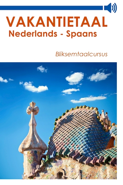 Nederlands-Spaans - Vakantietaal.nl (ISBN 9789461490629)