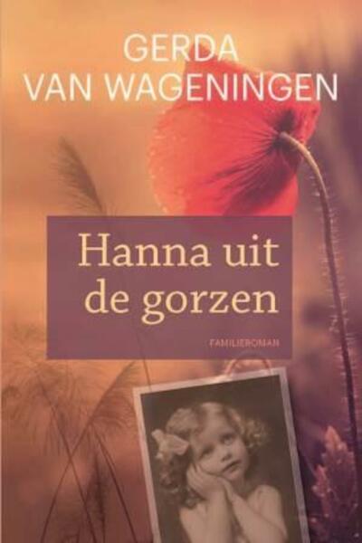 Hanna uit de Gorzen - Gerda van Wageningen (ISBN 9789020534436)