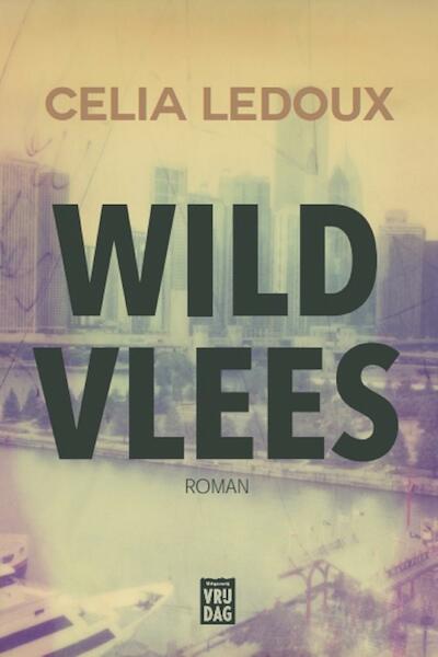 Wild vlees - Celia Ledoux (ISBN 9789460013379)