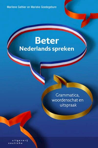 Beter Nederlands spreken - Marilene Gathier, Marieke Goedegebure (ISBN 9789046905005)