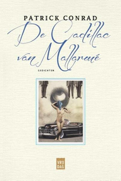 De Cadillac van Mallarmé - Patrick Conrad (ISBN 9789460014628)
