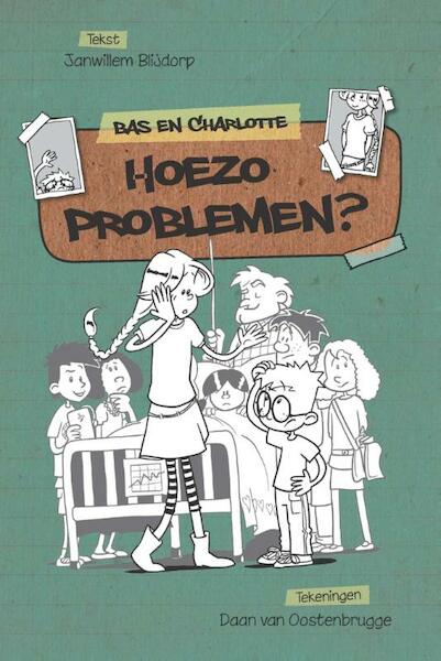 Hoezo problemen? - Janwillem Blijdorp (ISBN 9789402901115)