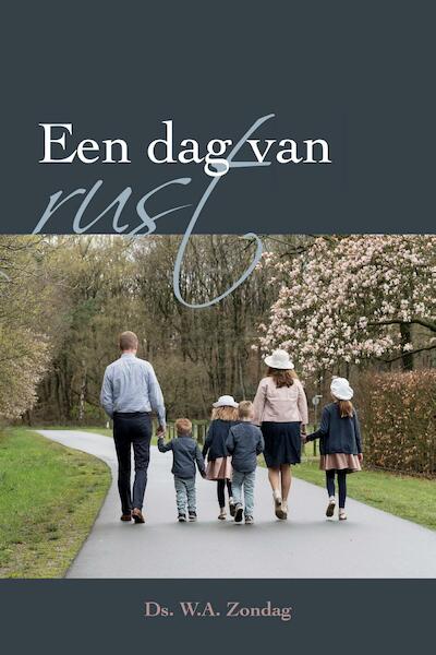 Een dag van rust - W.A. Zondag (ISBN 9789462789869)