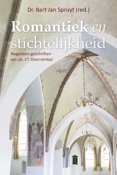 Romantiek en stichtelijkheid - J.T. Doornenbal (ISBN 9789462782556)