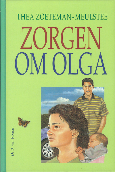 Zorgen om Olga - Thea Zoeteman-Meulstee (ISBN 9789402903058)