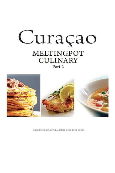curacao meltingpot culinair - (ISBN 9789089430038)