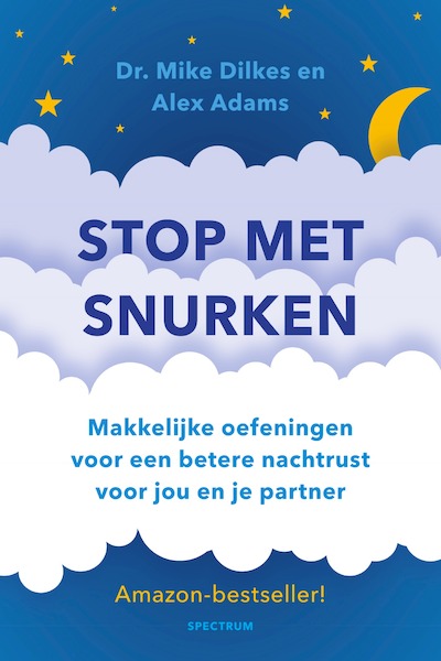 Stop met snurken - Mike Dilkes, Alex Adams (ISBN 9789000361441)