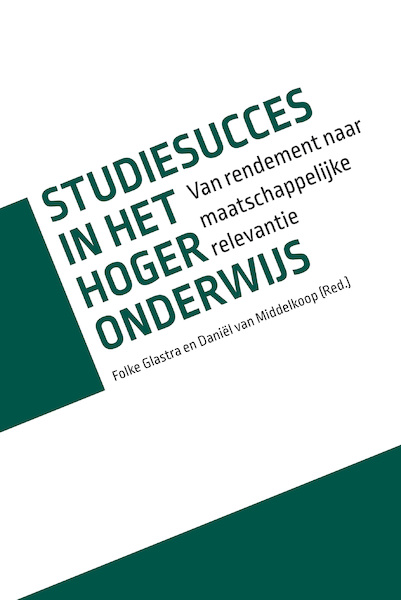 Studiesucces in het hoger onderwijs - Folke Glastra, Daniël van Middelkoop (ISBN 9789463011105)