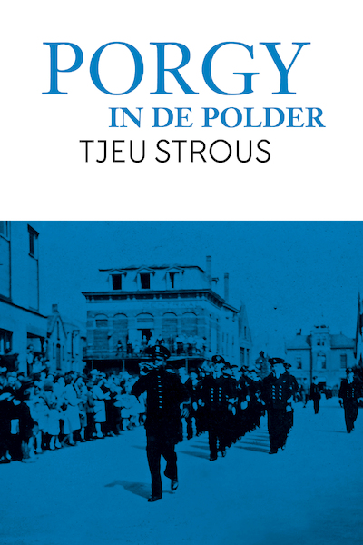 Porgy in de polder - Tjeu Strous (ISBN 9789079875832)