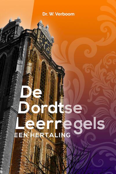 De Dordtse Leerregels - Wim Verboom (ISBN 9789023955351)