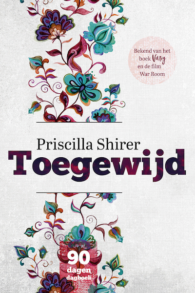 Toegewijd - Priscilla Shirer (ISBN 9789492831002)