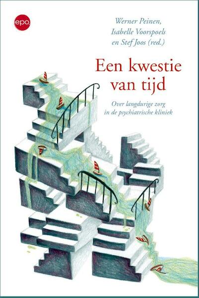 Een kwestie van tijd - Werner Peinen, Isabelle Voorspoels, Stef Joos (ISBN 9789462671454)