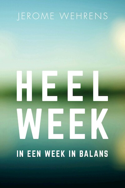 Heelweek - Jerome Wehrens (ISBN 9789082825213)