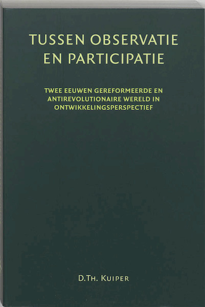 Tussen participatie en observatie - D.Th. Kuiper (ISBN 9789065506948)