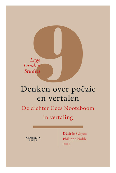 Lage Landen Studies 9: Denken over poëzie en vertaling (POD) - Désirée Schyns, Philippe Noble (ISBN 9789401460811)
