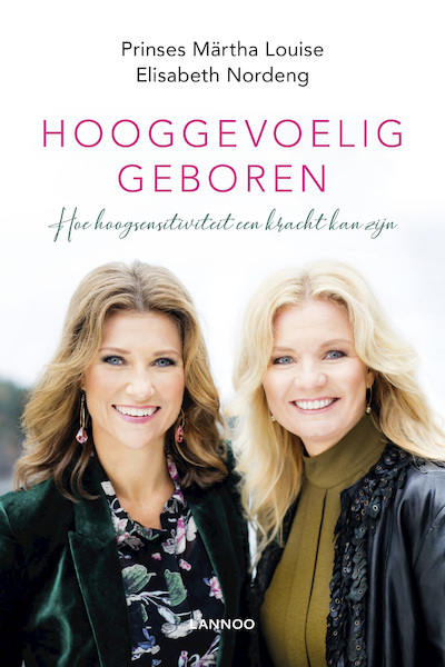Hooggevoelig geboren - Prinses Märtha Louise, Elisabeth Nordeng-Samnøy (ISBN 9789401459877)