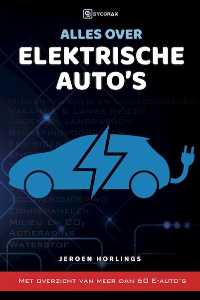 Alles over elektrische auto's - Jeroen Horlings (ISBN 9789492404213)
