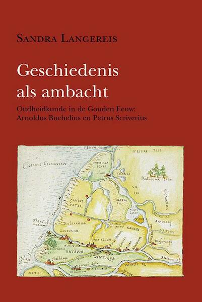 Geschiedenis als ambacht - Sandra Langereis (ISBN 9789070403485)