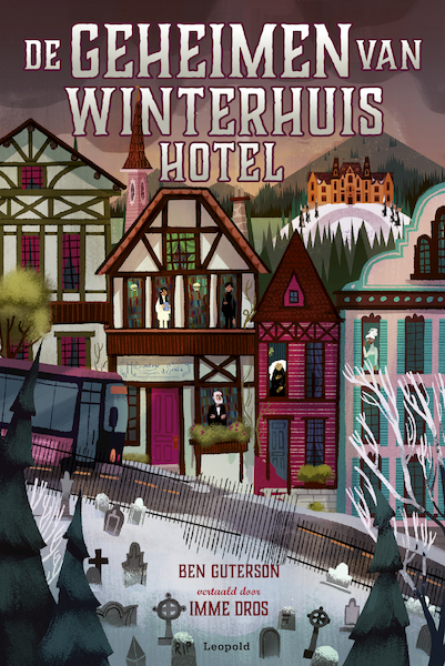 De geheimen van Winterhuis Hotel - Ben Guterson (ISBN 9789025877712)