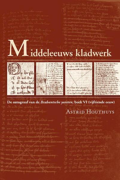 Middeleeuws kladwerk - A. Houthuys (ISBN 9789087040635)