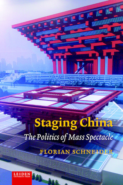 Staging China - Florian Schneider (ISBN 9789087283247)