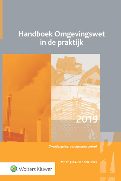 Handboek Omgevingswet in de praktijk - (ISBN 9789013151039)