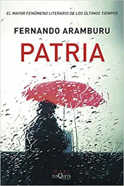 Patria - Fernando Aramburu (ISBN 9788490667316)