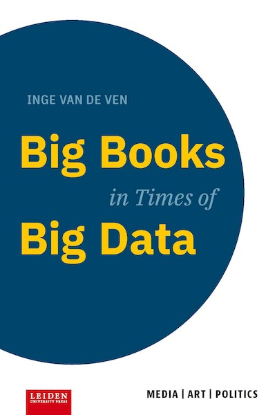 Big Books in Times of Big Data - Inge van de Ven (ISBN 9789087283377)