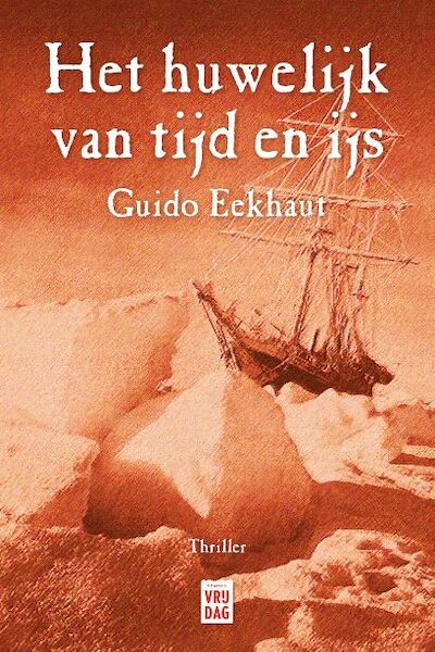 Het huwelijk van tijd en ijs - Guido Eekhaut (ISBN 9789460018558)
