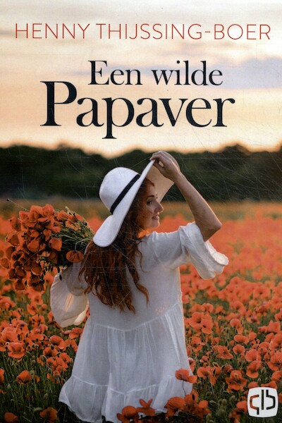 Een wilde papaver - Henny Thijssing-Boer (ISBN 9789036436571)
