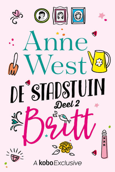 Britt - #2 Stadstuin serie - Anne West (ISBN 9789020539639)