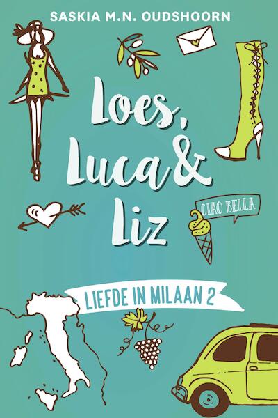 Loes, Luca & Liz - Saskia M.N. Oudshoorn (ISBN 9789020542790)
