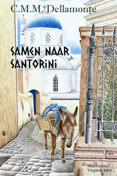 Samen naar Santorini - C.M.M. Dellamonte (ISBN 9789493111622)