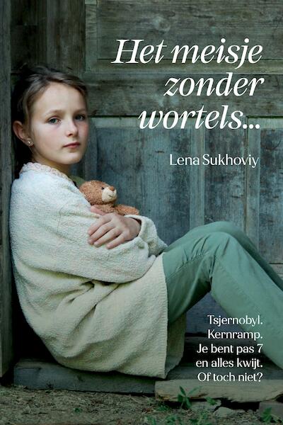 Het meisje zonder wortels - Lena Sukhoviy (ISBN 9789464069242)