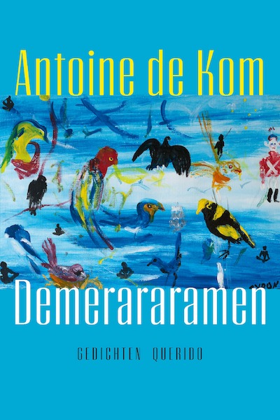 Demerararamen - Antoine de Kom (ISBN 9789021461205)
