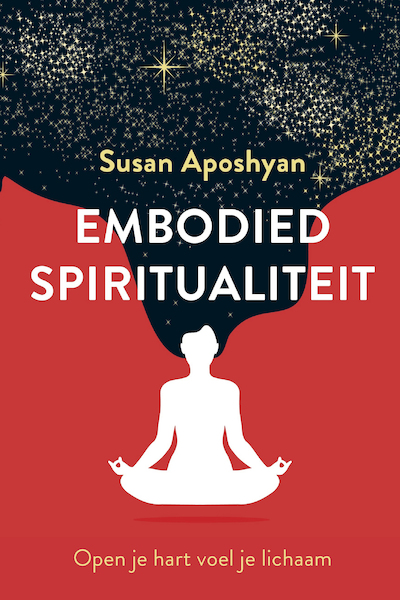 Embodied spiritualiteit - Susan Aposhyan (ISBN 9789020218992)