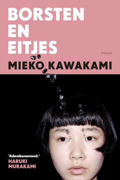 Borsten en eitjes - Mieko Kawakami (ISBN 9789463811330)