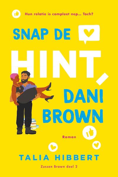Snap de hint, Dani Brown - Talia Hibbert (ISBN 9789020544312)