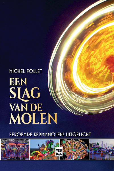 Een slag van de molen - Michel Follet (ISBN 9789464341461)