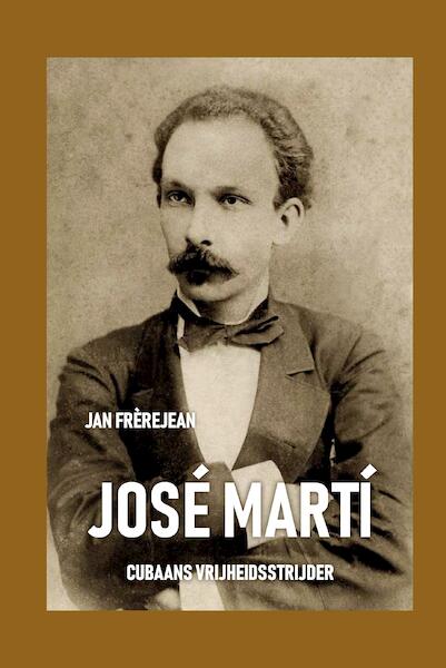 José Martí - Jan Frerejean (ISBN 9789464435146)