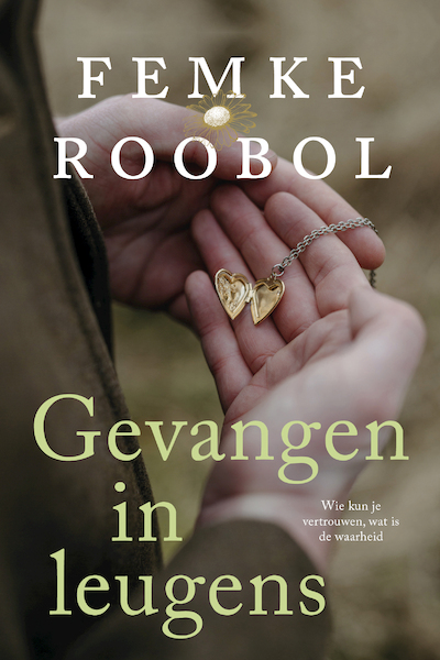 Gevangen in leugens - Femke Roobol (ISBN 9789020550221)