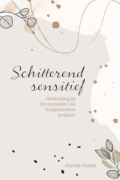 Schitterend sensitief - Marieke Middel (ISBN 9789033803437)