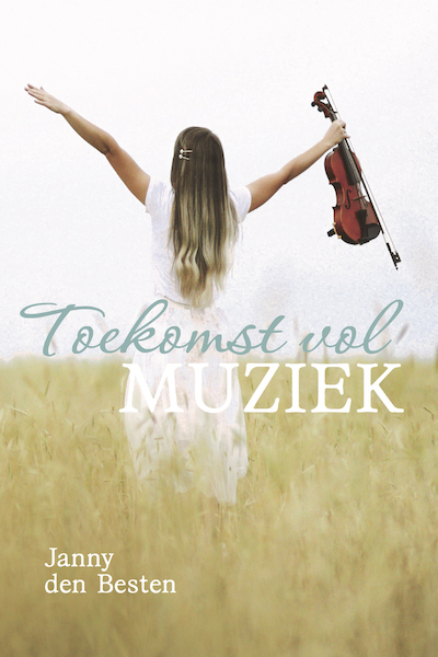 Toekomst vol muziek - Janny den Besten (ISBN 9789402909470)