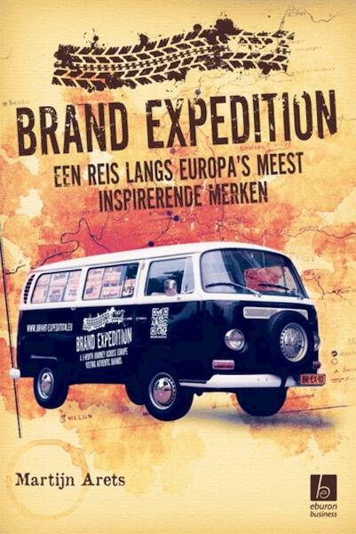 Brand expedition - Martijn Arets (ISBN 9789059724358)