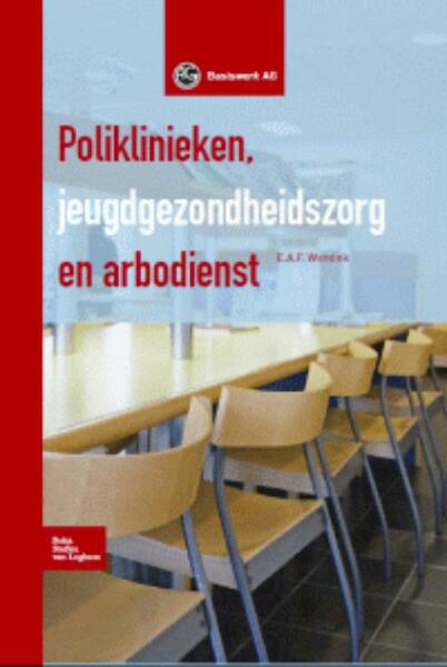Poliklinieken, jeugdgezondheidszorg en arbodienst - Ernst Wentink (ISBN 9789031380954)