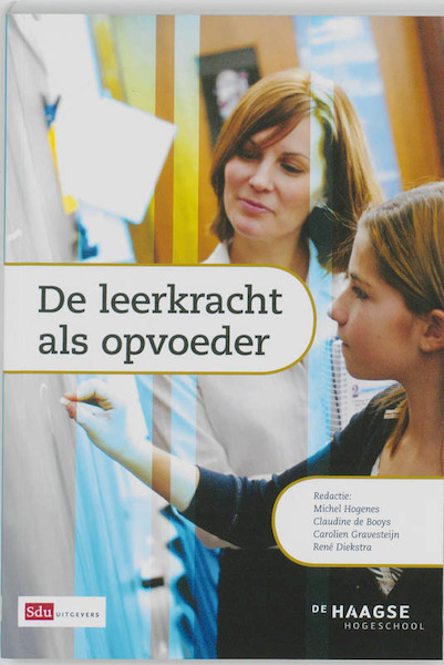 Leerkracht als opvoeder - (ISBN 9789012133593)