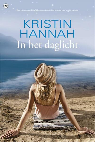 In het daglicht - Kristin Hannah (ISBN 9789044337686)